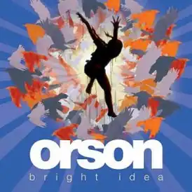 Обложка альбома Orson «Bright Idea» (2006)