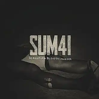 Обложка сингла Sum 41 «Screaming Bloody Murder» (2011)
