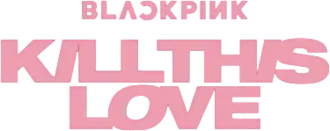 Обложка сингла BLACKPINK «Kill This Love» (2019)