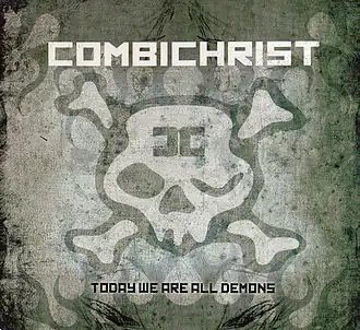 Обложка альбома Combichrist «Today We Are All Demons» (2009)