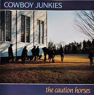 Обложка альбома Cowboy Junkies «The Caution Horses» (1990)