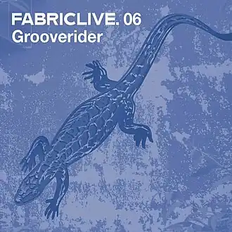 Обложка альбома Grooverider «FabricLive.06» (2002)