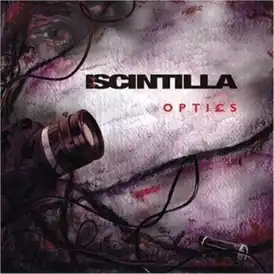 Обложка альбома I:Scintilla «Optics» (2007)