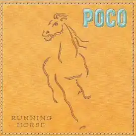 Обложка альбома Poco «Running Horse» (2002)
